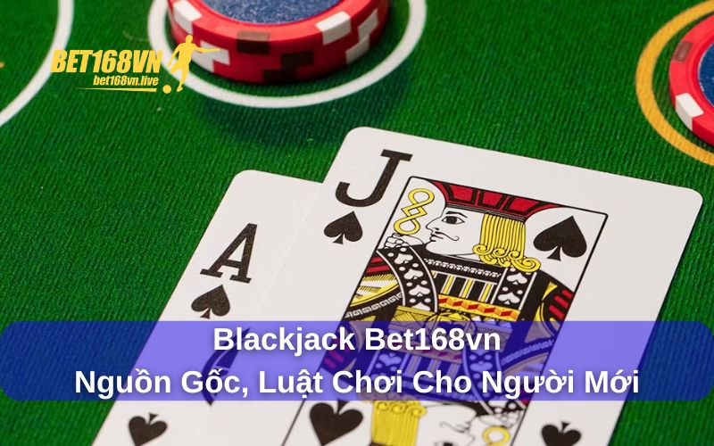 Nguồn gốc của trò chơi Blackjack