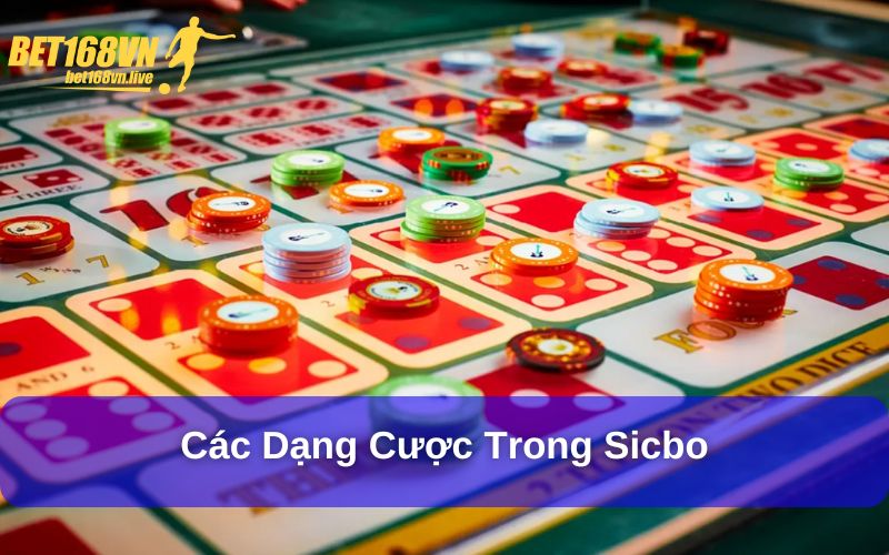 Các dạng cược trong sicbo