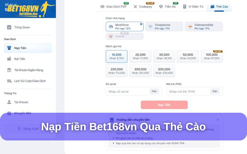 Hướng Dẫn Nạp Tiền Bet168vn Nhanh Chóng, An Toàn Và Tiện Lợi Nạp tiền tại Bet168vn thông qua hình thức thẻ cào