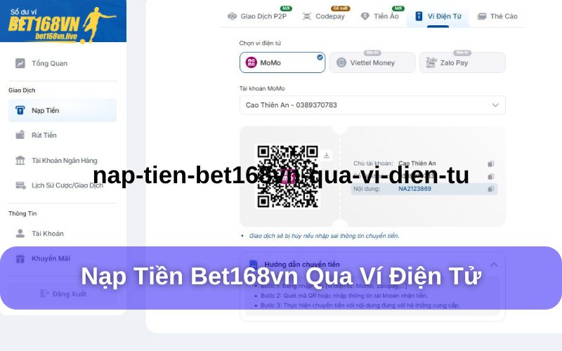 Hướng Dẫn Nạp Tiền Bet168vn Nhanh Chóng, An Toàn Và Tiện Lợi Bet168vn hỗ trợ người chơi nạp tiền qua ví điện tử