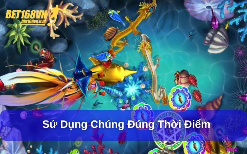 Kinh Nghiệm Chơi Bắn Cá Hiệu Quả Từ Các Cao Thủ Sử dụng vật phẩm hỗ trợ đúng thời điểm