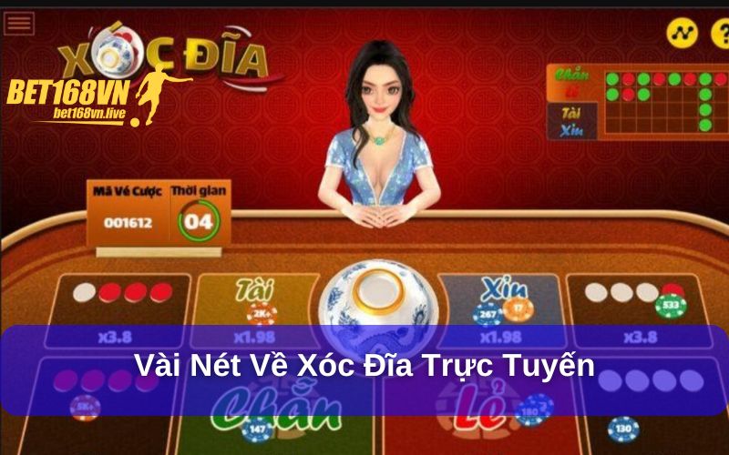 Vài nét về xóc đĩa trực tuyến