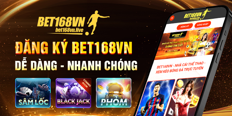Bet168vn - Link trang chủ Chính Thức | Đăng ký +168k Đăng ký bet168vn dễ dàng